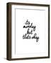 Its Monday But Thats Okay-Brett Wilson-Framed Art Print