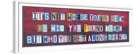 Its Not Where You've Been-Design Turnpike-Framed Premium Giclee Print