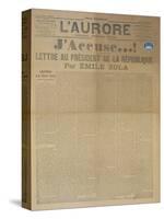 J'Accuse Letter by Emile Zola, Published in L'Aurore, 13th January 1898-null-Stretched Canvas