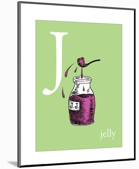 J is for Jelly (green)-Theodor (Dr. Seuss) Geisel-Mounted Art Print