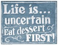 Eat Dessert First-J^ Larson-Laminated Art Print