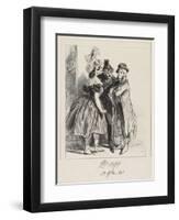 J'Vous Dis Que Vot' Femme a Insulté La Mienne, M'Sieu!, 1838-Paul Gavarni-Framed Giclee Print