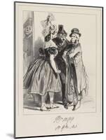 J'Vous Dis Que Vot' Femme a Insulté La Mienne, M'Sieu!, 1838-Paul Gavarni-Mounted Giclee Print