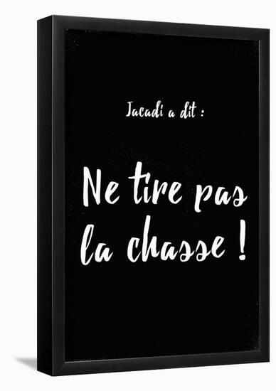 Jacadi A Dit Chasse Non-null-Framed Poster