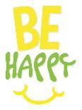 Be Happy-Jace Grey-Art Print