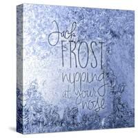 Jack Frost Nipping-Kimberly Glover-Stretched Canvas