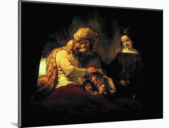 Jacob Blessing His Grandchildren Ephraim and Menasse, Parents Joseph and Anasth-Rembrandt van Rijn-Mounted Giclee Print