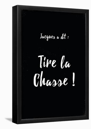 Jacques A Dit Chasse Oui-null-Framed Poster