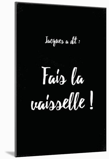 Jacques A Dit Dents Oui-null-Mounted Poster