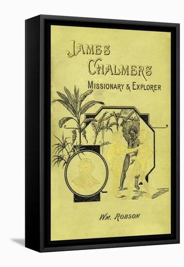 James Chalmers, Missionary and Explorer-null-Framed Stretched Canvas