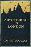 Cover of 'Adventures in London'-James Douglas-Photographic Print