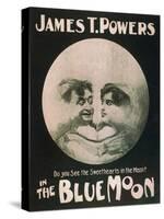 James T. Powers in The Blue Moon Theatre Poster-Lantern Press-Stretched Canvas