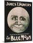 James T. Powers in The Blue Moon Theatre Poster-Lantern Press-Mounted Art Print