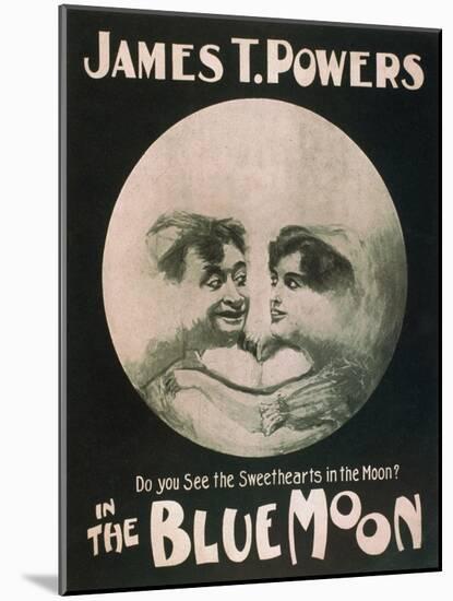 James T. Powers in The Blue Moon Theatre Poster-Lantern Press-Mounted Art Print