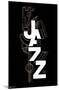 Jazz - Typography-Trends International-Mounted Poster