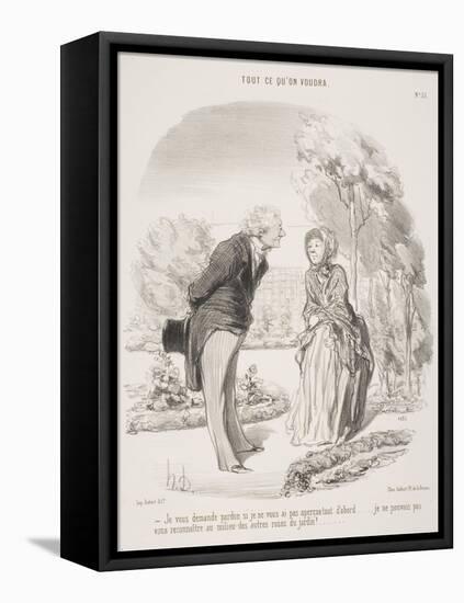 Je Vous Demande Pardon Si Je Ne Vous Ai Pas Aperçue Tout D'Abord.....-Honore Daumier-Framed Stretched Canvas
