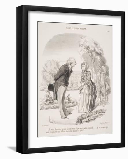 Je Vous Demande Pardon Si Je Ne Vous Ai Pas Aperçue Tout D'Abord.....-Honore Daumier-Framed Giclee Print