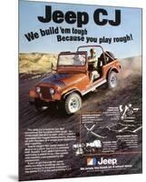 Jeep CJ - We Build 'Em Tough-null-Mounted Premium Giclee Print