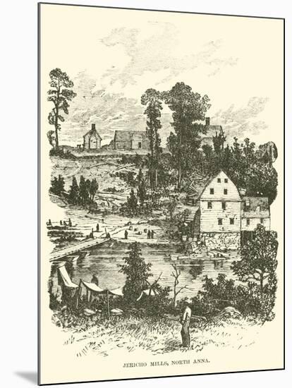 Jericho Mills, North Anna, May 1864-null-Mounted Giclee Print