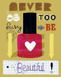 Never Be Too Busy to Be Beautiful!-Jessie Ford-Mounted Print
