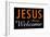 Jesus Always Welcome-null-Framed Poster