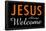 Jesus Always Welcome-null-Framed Poster