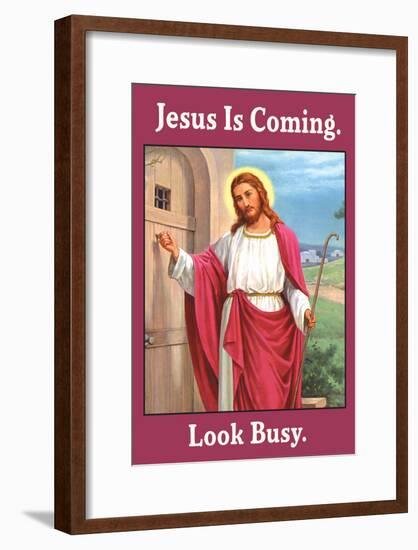 Jesus is Coming Look Busy Funny Poster-null-Framed Poster