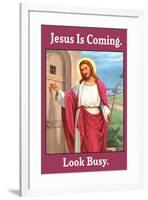 Jesus is Coming Look Busy Funny Poster-Ephemera-Framed Poster