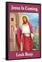 Jesus is Coming Look Busy Funny Poster-Ephemera-Framed Poster