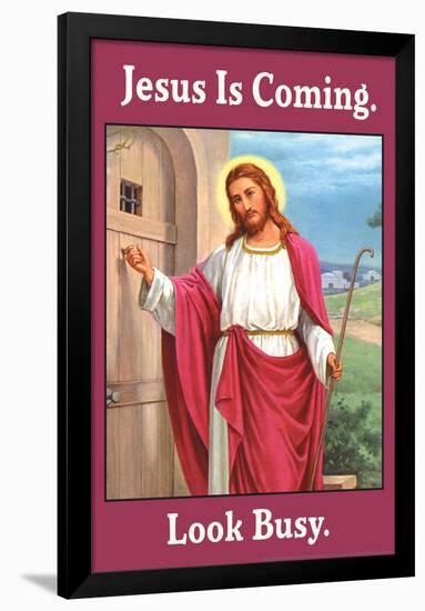 Jesus is Coming Look Busy Funny Poster-Ephemera-Framed Poster