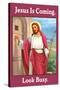 Jesus is Coming Look Busy Funny Poster-Ephemera-Stretched Canvas