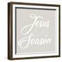 Jesus is the Reason for the Season-Kali Wilson-Framed Art Print