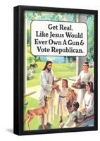 Jesus Would Never Own a Gun or Vote Republican Funny Poster Print-null-Framed Poster