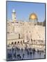 Jewish Quarter of Western Wall Plaza and Dome of Rock, UNESCO World Heritage Site, Jerusalem Israel-Gavin Hellier-Mounted Photographic Print