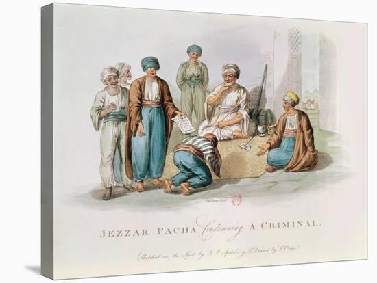 Jezzar Pacha (C.1720-1804) Condemning a Criminal (Colour Engraving)-Edward Orme-Stretched Canvas