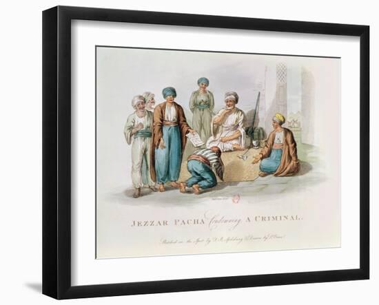 Jezzar Pacha (C.1720-1804) Condemning a Criminal (Colour Engraving)-Edward Orme-Framed Giclee Print