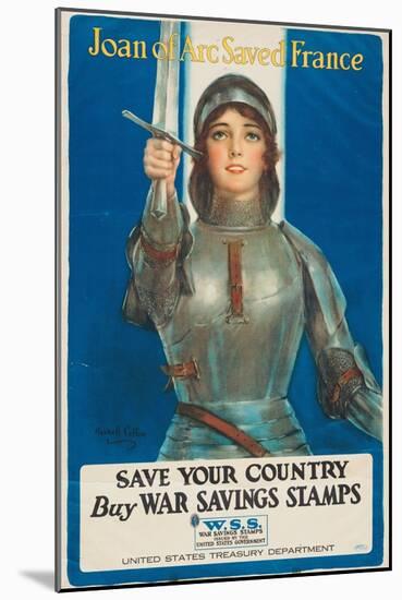 "Joan of Arc Saved France: Save Your Country, Buy War Savings Stamps", 1918-William Haskell Coffin-Mounted Giclee Print