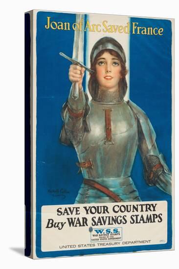 "Joan of Arc Saved France: Save Your Country, Buy War Savings Stamps", 1918-William Haskell Coffin-Stretched Canvas