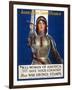 Joan of Arc Saved France - Women of America, Save Your Country, 1918-Haskell Coffin-Framed Giclee Print