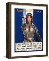 Joan of Arc Saved France, Women of America, Save Your Country Poster, 1918-Haskell Coffin-Framed Giclee Print