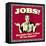 Jobs! What Better Place to Sleep Off Your Hangover!-Retrospoofs-Framed Stretched Canvas