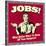 Jobs! What Better Place to Sleep Off Your Hangover!-Retrospoofs-Stretched Canvas