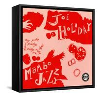 Joe Holiday - Mambo Jazz-null-Framed Stretched Canvas