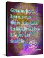 John 15:13-Cathy Cute-Stretched Canvas