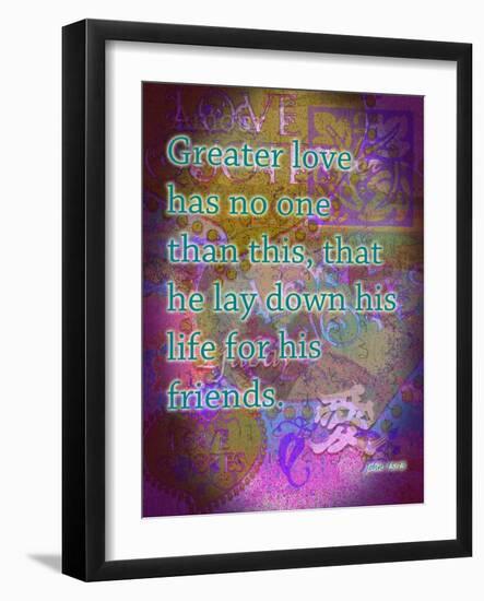 John 15:13-Cathy Cute-Framed Giclee Print