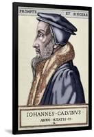 John Calvin (1509 1564). French Theologian and Pastor During the Protestant Reformation-null-Framed Giclee Print