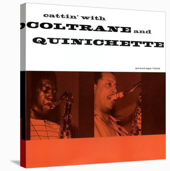 John Coltrane - Cattin' with Coltrane and Quinichette-null-Stretched Canvas