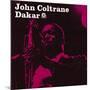 John Coltrane - Dakar-null-Mounted Art Print