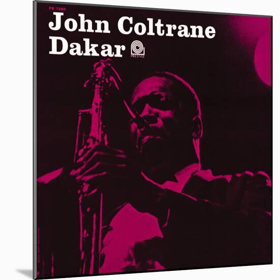 John Coltrane - Dakar-null-Mounted Art Print