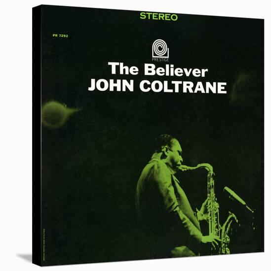 John Coltrane - The Believer-null-Stretched Canvas